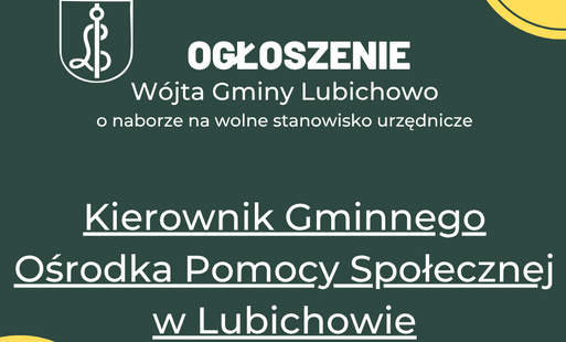 Zdjęcie do Ogłoszenie W&oacute;jta Gminy Lubichowo 
