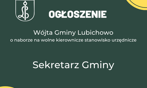 Zdjęcie do Ogłoszenie W&oacute;jta Gminy Lubichowo 
