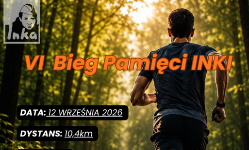 Zdjęcie do INFORMACJE VI Bieg Pamięci Inki - 12.09.2026 r.