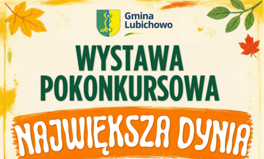 Zdjęcie do Wystawa Pokonkursowa - Największa Dynia
